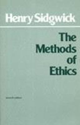 The Methods of Ethics (Hackett Classics) 0915145294 Book Cover