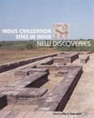 Indus Civilization Sites in India;New Discoveries 8185026637 Book Cover