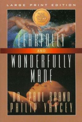 Fearfully and Wonderfully Made [Large Print] 0802727654 Book Cover