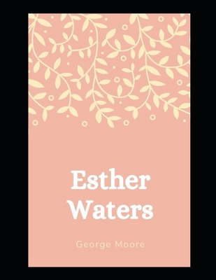 Esther Waters: Annotated B08ZFH15FR Book Cover