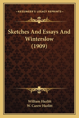Sketches And Essays And Winterslow (1909) 1163918504 Book Cover