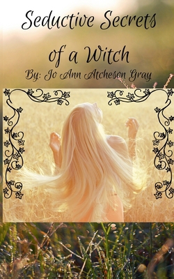 Seductive Secrets of a Witch B0DKG92TCZ Book Cover