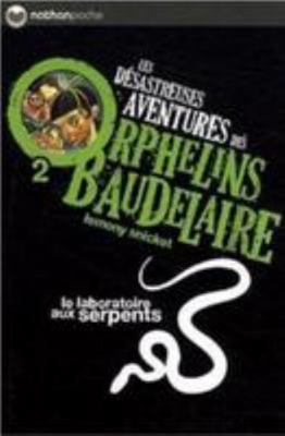 Les Désastreuses aventures des orphelins Baudel... [French] 2092524828 Book Cover