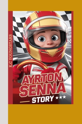 Ayrton Senna Story: A Boy Who Loved Cars and Ne...            Book Cover