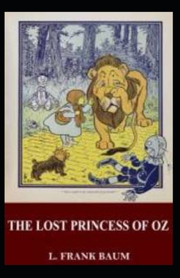 Paperback The Lost Princess of Oz Illustrated Book