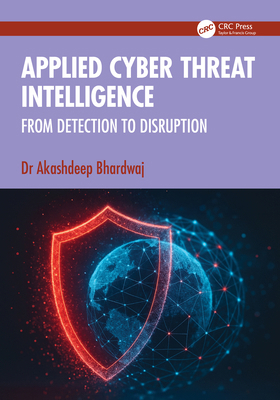 Applied Cyber Threat Intelligence: From Detecti... 1041220898 Book Cover