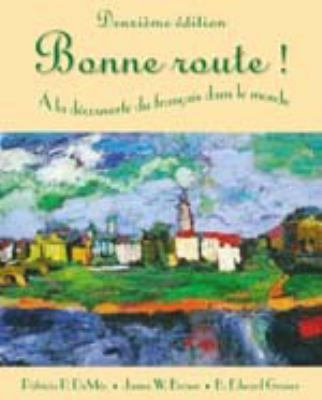 Bonne Route!: a la Decouverte Du Francais Dans ... [French] 0176224505 Book Cover