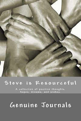 Steve is Resourceful: A collection of positive ... 1500930512 Book Cover