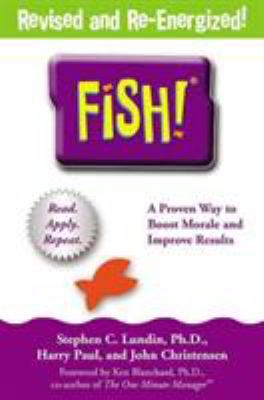 Fish!: A Remarkable Way to Boost Morale and Imp... B00KEBT9A2 Book Cover