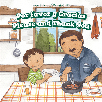 Por Favor Y Gracias / Please and Thank You [Spanish] 1725312379 Book Cover
