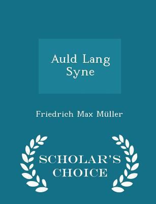 Auld Lang Syne - Scholar's Choice Edition 1297146492 Book Cover
