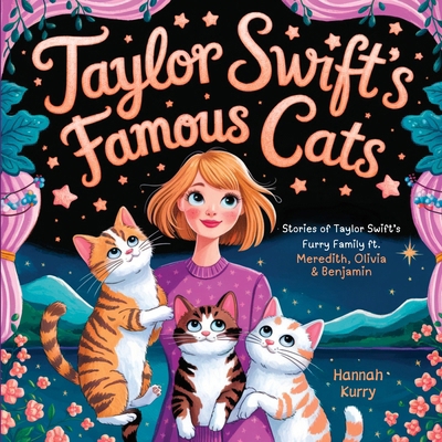 Taylor Swift's Famous Cats: Stories of Taylor S... 936311032X Book Cover