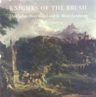 Knights of the Brush: The Hudson River School a... 1555951805 Book Cover