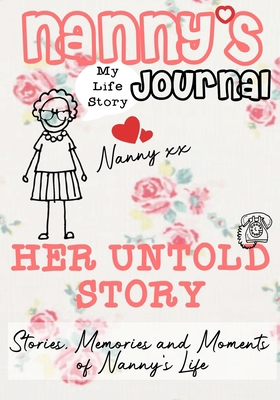 Nanny's Journal - Her Untold Story: Stories, Me... 1922453803 Book Cover