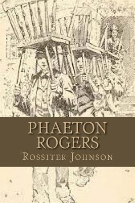 Phaeton Rogers 150863923X Book Cover