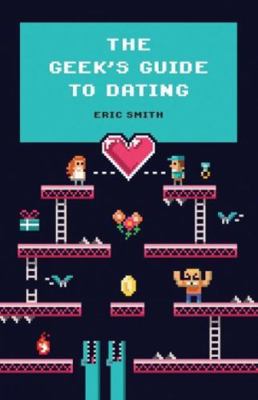 The Geek's Guide to Dating 8175993871 Book Cover