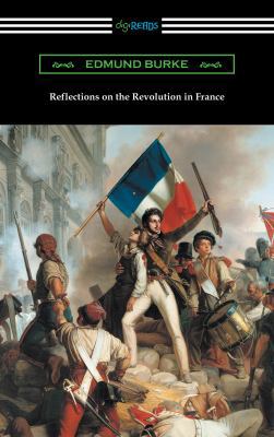 Reflections on the Revolution in France 1420958836 Book Cover