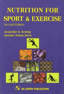 Nutrition for Sport and Exercise, Second Edition 0834208822 Book Cover