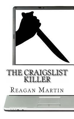 The Craigslist Killer: A Biography of Richard B... 1489584730 Book Cover