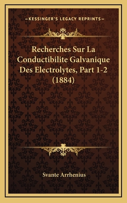 Recherches Sur La Conductibilite Galvanique Des... [French] 1168524369 Book Cover