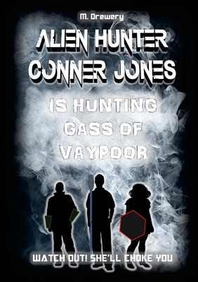 Alien Hunter Conner Jones - Gass of Vaypoor 1291621288 Book Cover