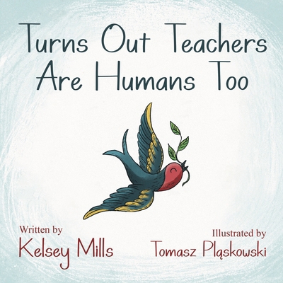 Turns Out Teachers Are Human Too 1631955667 Book Cover
