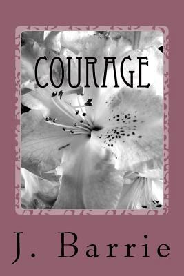 Courage 1986508501 Book Cover