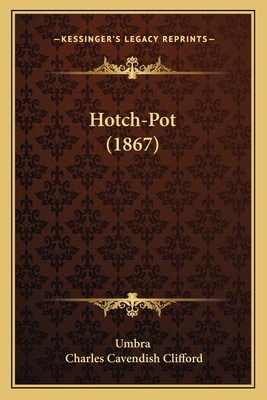 Hotch-Pot (1867) 1165427249 Book Cover