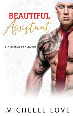 Beautiful Assistant: A Second Chance Romance 1648087094 Book Cover