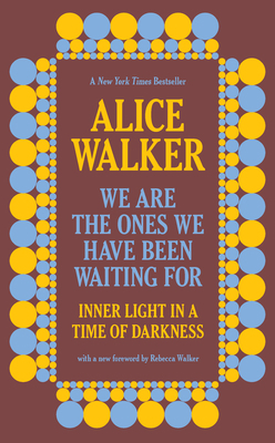We Are the Ones We Have Been Waiting for: Inner... 1620976730 Book Cover