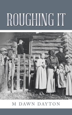 Roughing It B0DXFTZL27 Book Cover