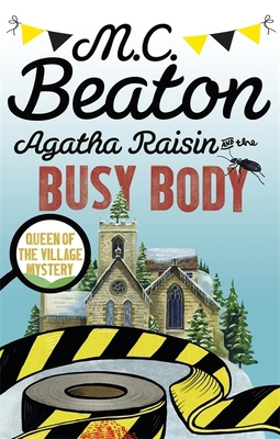 Agatha Raisin & The Busy Body 1472121457 Book Cover