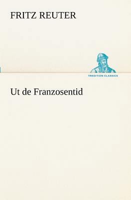 UT de Franzosentid [German] 3842470568 Book Cover