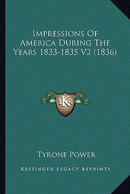 Impressions Of America During The Years 1833-18... 116419741X Book Cover