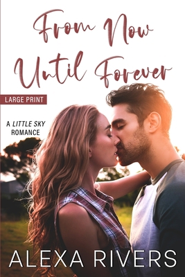 From Now Until Forever [Large Print] 1991192800 Book Cover