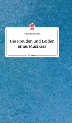Die Freuden und Leiden eines Musikers. Life is ... [German] 3990878964 Book Cover