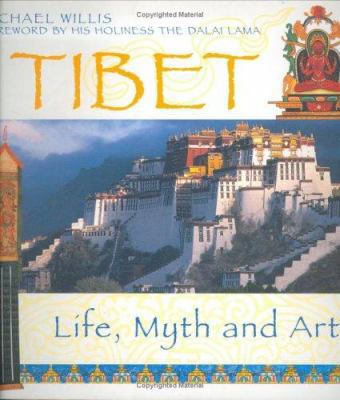 Tibet : Life, Myth and Art 1844830551 Book Cover