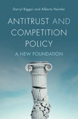 Antitrust and Competition Policy: A New Foundation 1009724614 Book Cover