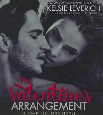 The Valentine's Arrangement: A Hard Feelings Novel 1482955903 Book Cover