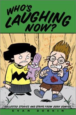 Dork Volume 1: Who's Laughing Now 0943151392 Book Cover