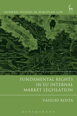 Fundamental Rights in EU Internal Market Legisl... 1509920005 Book Cover