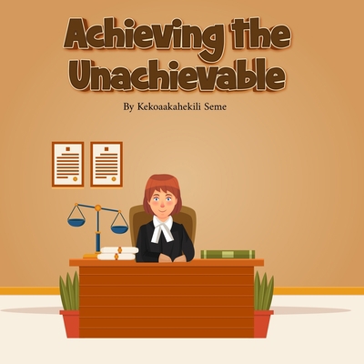 Achieving the Unachievable B0BSJ77CP9 Book Cover