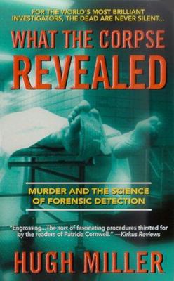 What the Corpse Revealed 0312975732 Book Cover