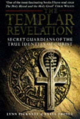 The Templar Revelation: Secret Guardians of the... 0593038703 Book Cover