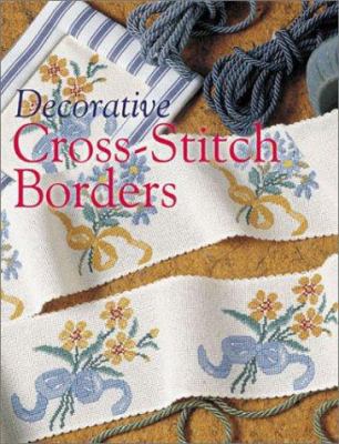 Decorative Cross-Stitch Borders 0806976012 Book Cover