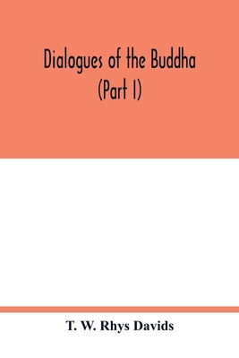 Dialogues of the Buddha (Part I) 9354017185 Book Cover