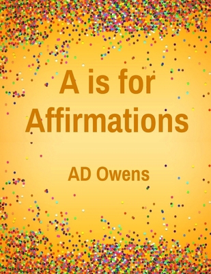 A is for Affirmations B0DPR2WXL4 Book Cover