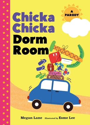 Chicka Chicka Dorm Room: A Parody 1965636012 Book Cover