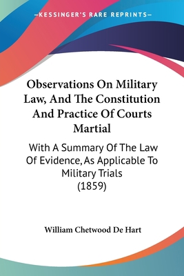 Observations On Military Law, And The Constitut... 1437145310 Book Cover