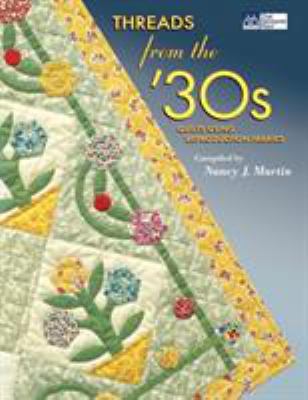 Threads from the '30s: Quilts Using Reproductio... 1564773140 Book Cover